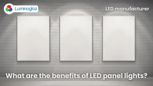 LED panel light from Luminogloz, trusted LED lights manufacturer in India